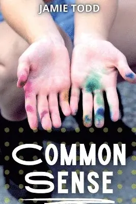 Jamie Todd - Common Sense, Häftad. Tillgänglighet: Lägg i varukorg