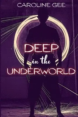Caroline Gee - Deep in the Underworld, Häftad. Tillgänglighet: Lägg i varukorg