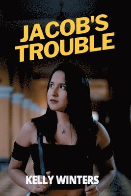 Kelly Winters - Jacob's Trouble, Häftad