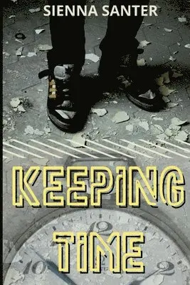 Sienna Santer - Keeping Time, Häftad. Tillgänglighet: Lägg i varukorg