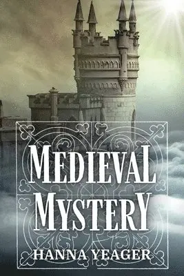 Hanna Yeager - Medieval Mystery, Häftad. Tillgänglighet: Lägg i varukorg