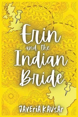 Javeria Kausar - Erin and the Indian Bride, Häftad