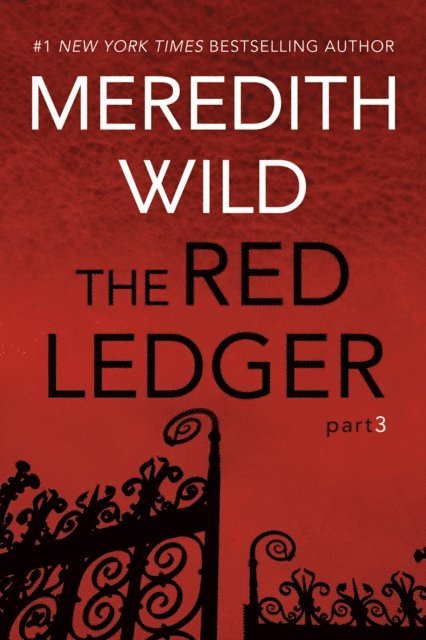 Meredith Wild - Red Ledger: 3, E-bok