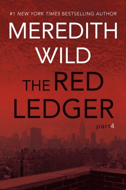 Meredith Wild - Red Ledger: 4, E-bok