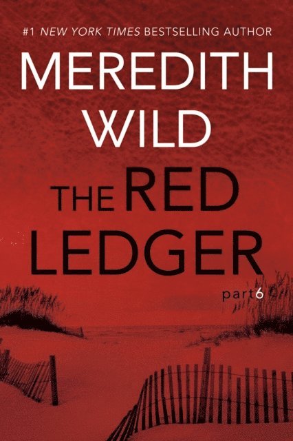 Meredith Wild - Red Ledger: 6, E-bok