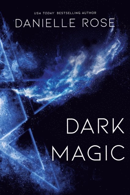 Danielle  Rose - Dark Magic, E-bok