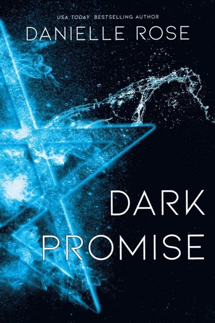 Danielle  Rose - Dark Promise, E-bok