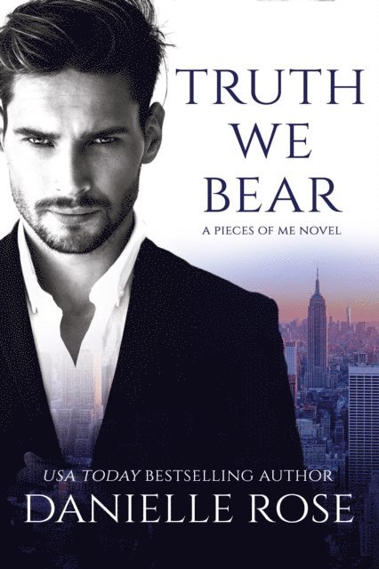 Danielle Rose - Truth We Bear, E-bok