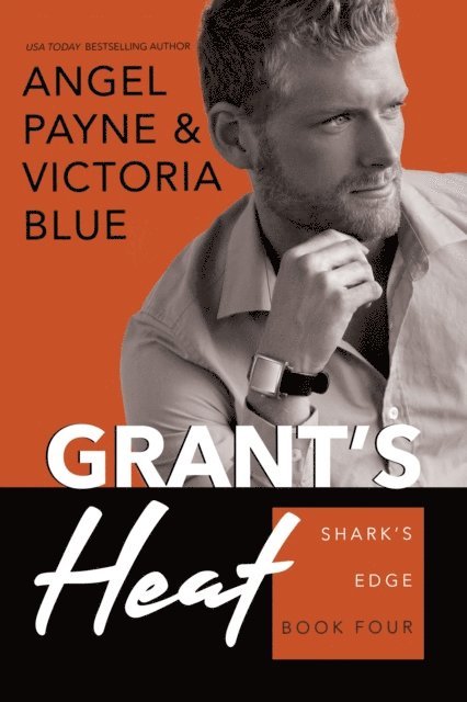 Victoria Blue, Angel Payne - Grant's Heat, E-bok
