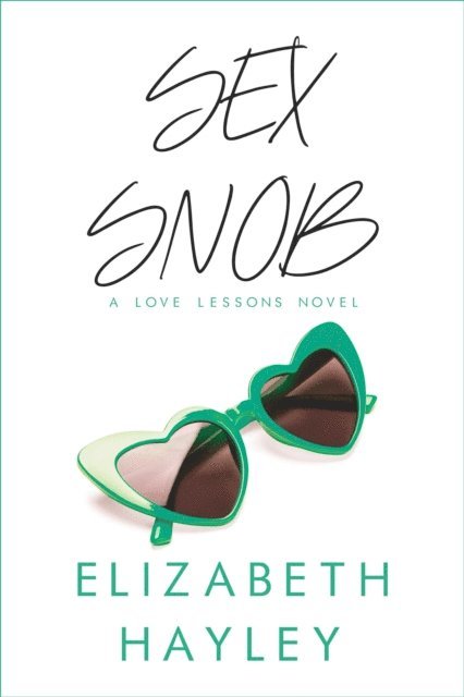 Elizabeth Hayley - Sex Snob, E-bok