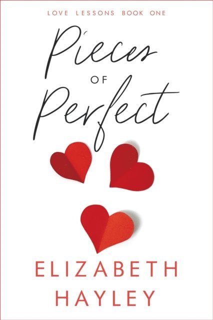 Elizabeth Hayley - Pieces of Perfect, E-bok