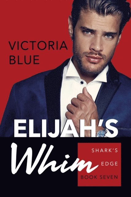 Victoria Blue - Elijah's Whim, E-bok