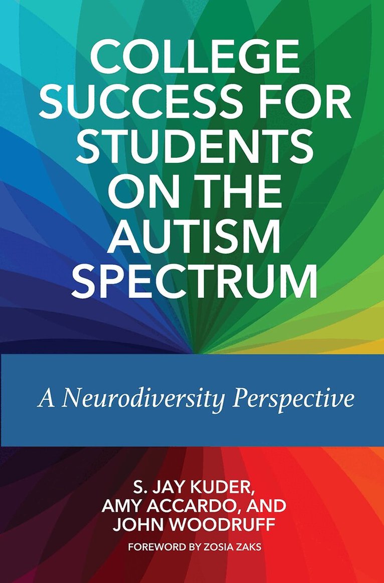 S. Jay Kuder, Amy Accardo, John Woodruff - College Success for Students on the Autism Spectrum, Häftad