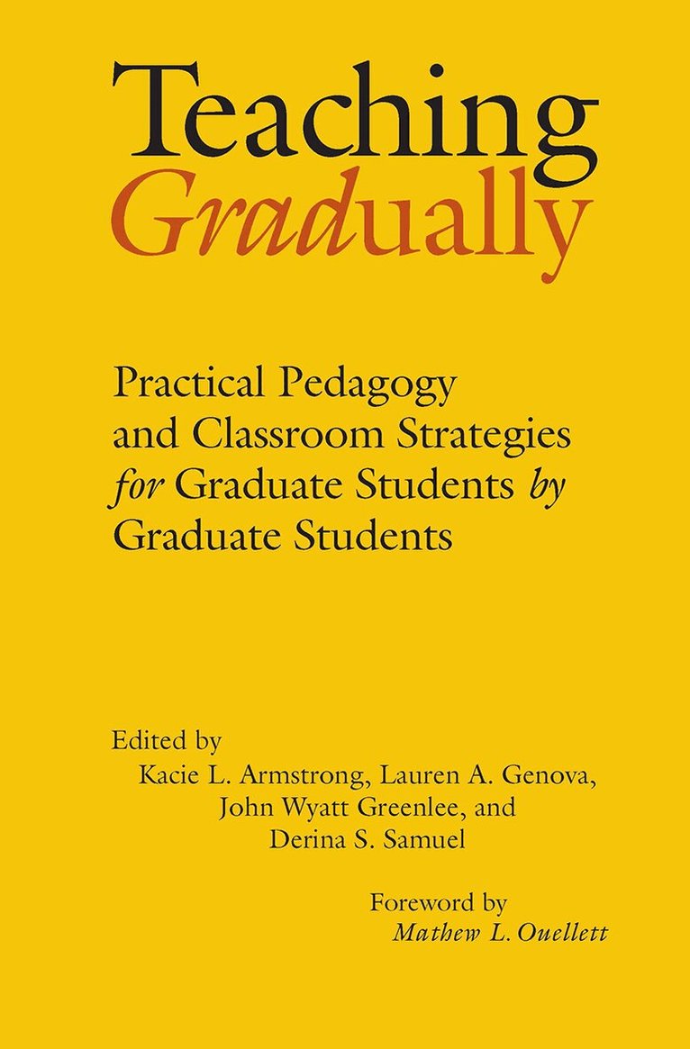 Kacie L. Armstrong, Lauren A. Genova, John Wyatt Greenlee, Derina S. Samuel - Teaching Gradually, Inbunden. Tillgänglighet: Lägg i varukorg