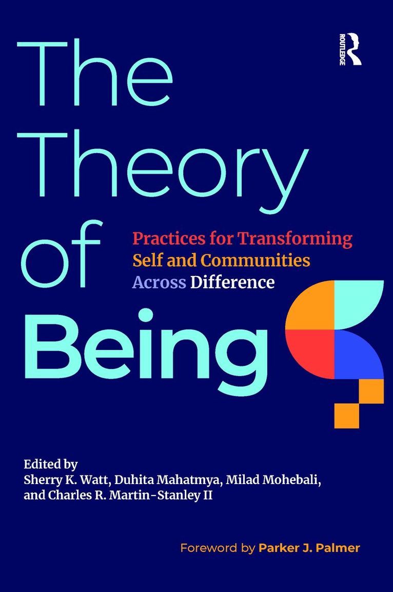 Sherry K. Watt, Duhita Mahatmya, Milad Mohebali, Charles R. Martin-Stanley II - Theory of Being, Häftad. Tillgänglighet: Lägg i varukorg
