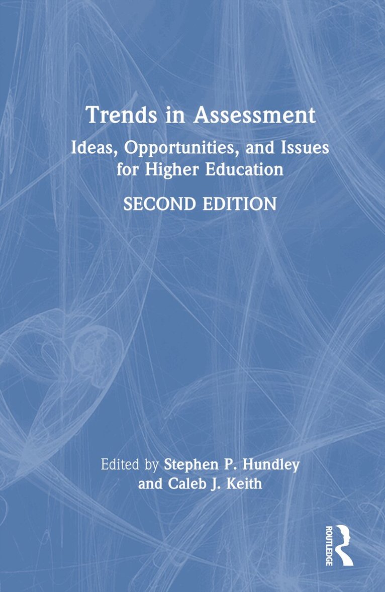 Stephen P. Hundley, Caleb J. Keith - Trends in Assessment, Inbunden