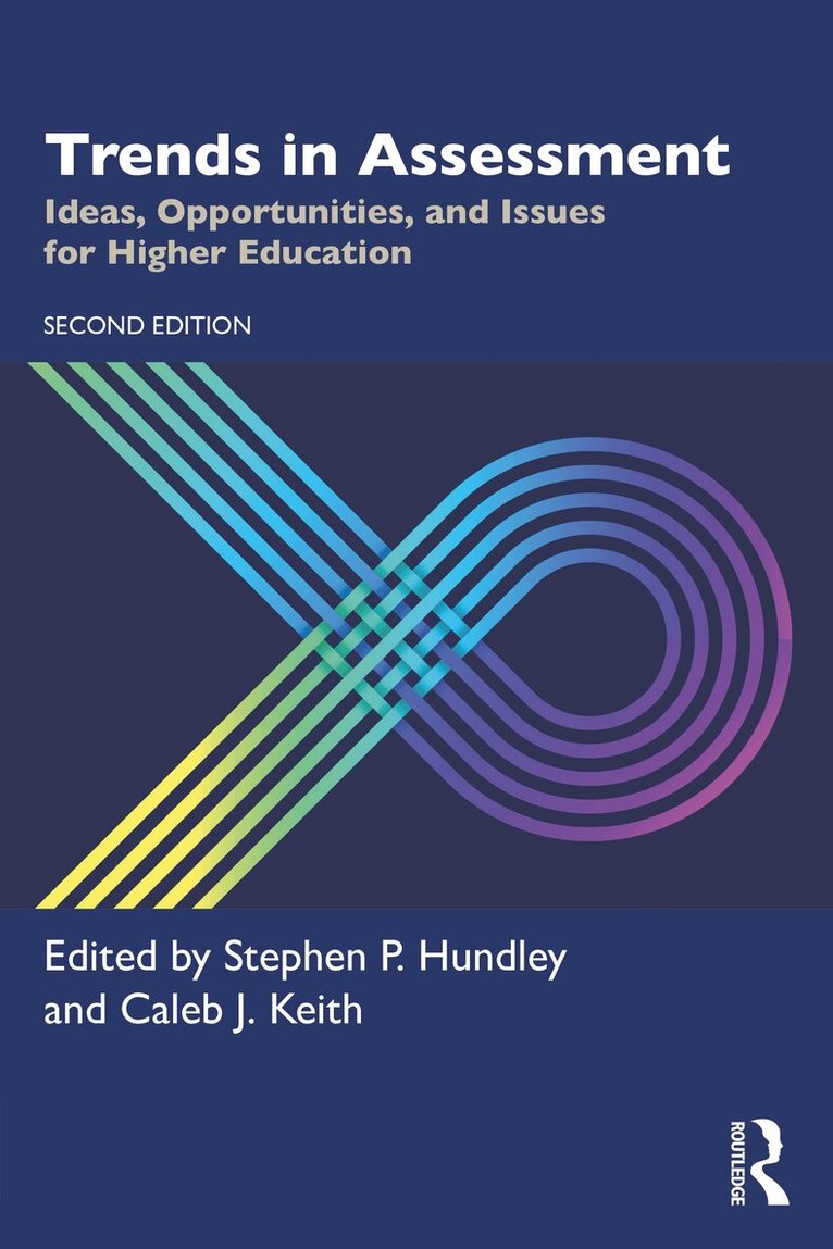 Stephen P. Hundley, Caleb J. Keith - Trends in Assessment, Häftad