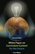 White Paper on Curriculum Content for the Future
