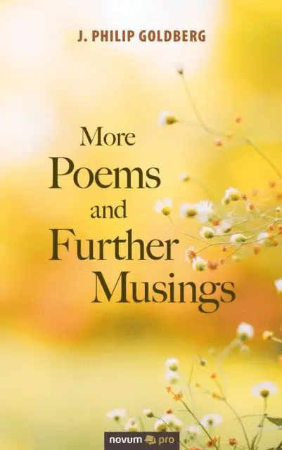 J. Philip Goldberg - More Poems and Further Musings, E-bok. Tillgänglighet: Lägg i varukorg