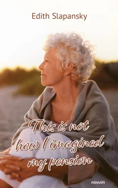 Edith Slapansky - This is not how I imagined my pension, E-bok. Tillgänglighet: Lägg i varukorg