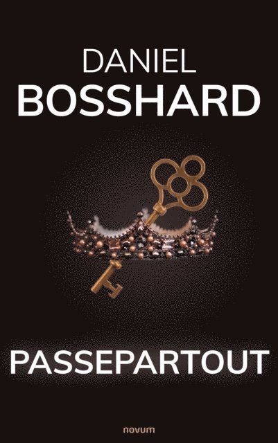 Daniel Bosshard - Passepartout, E-bok