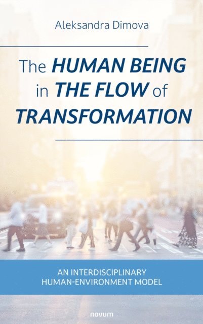 Aleksandra Dimova - human being in the flow of transformation, E-bok