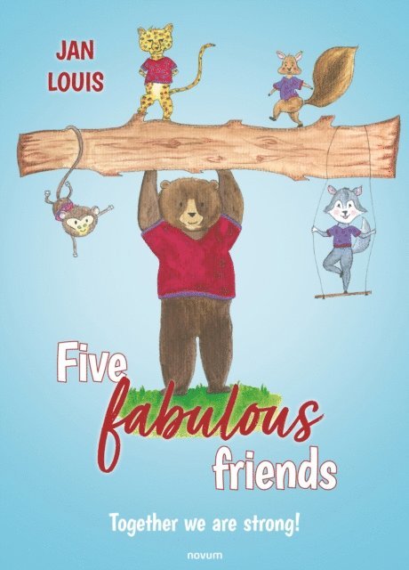 Jan Louis - Five fabulous friends, E-bok