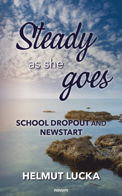 Helmut Lucka - Steady as she goes, E-bok