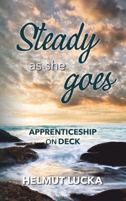 Helmut Lucka - Steady as she goes, E-bok