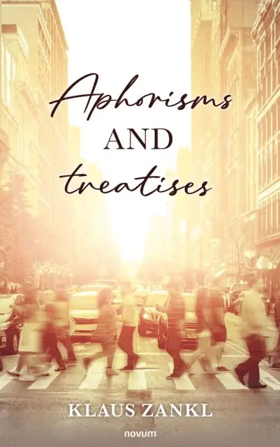 Klaus Zankl - Aphorisms and treatises, E-bok. Tillgänglighet: Lägg i varukorg