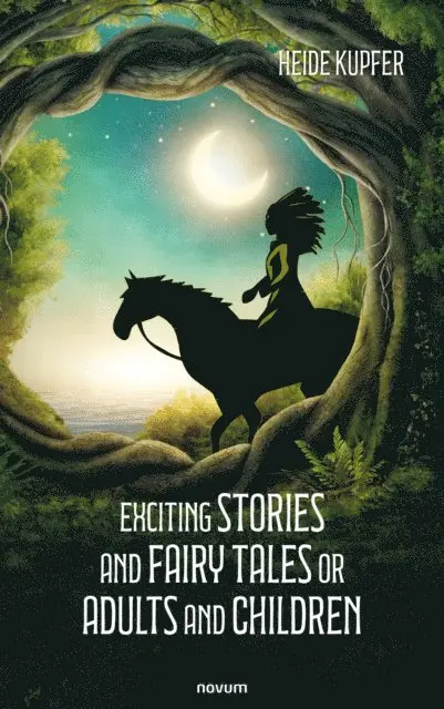 Heide Kupfer - Exciting stories and fairy tales for adults and children, E-bok. Tillgänglighet: Lägg i varukorg