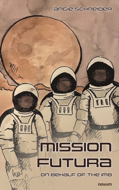 Angie Schneider - Mission Futura, E-bok