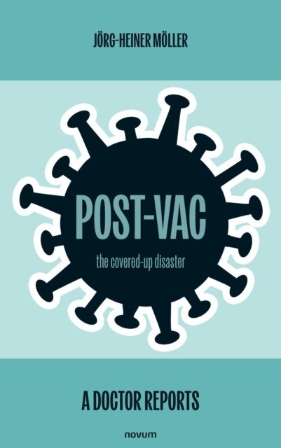Jorg-Heiner Moller - Post-Vac - the covered-up disaster, E-bok