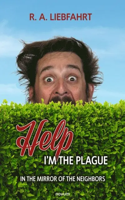 R. A. Liebfahrt - Help, I'm the plague, E-bok. Tillgänglighet: Lägg i varukorg