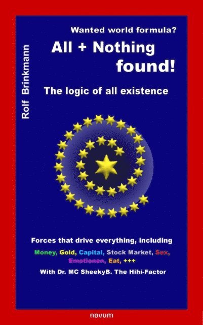Rolf Brinkmann - Looking for a world formula? ALL + Nothing found!, E-bok