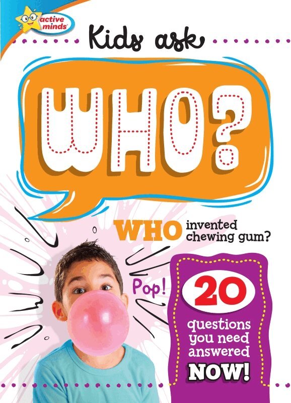 Sequoia Children's Publishing - Active Minds Kids Ask WHO Invented Bubble Gum?, Inbunden