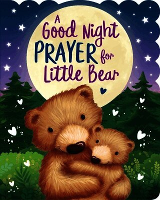 Hannah Gannon - A Good Night Prayer for Little Bear, Kartonnage