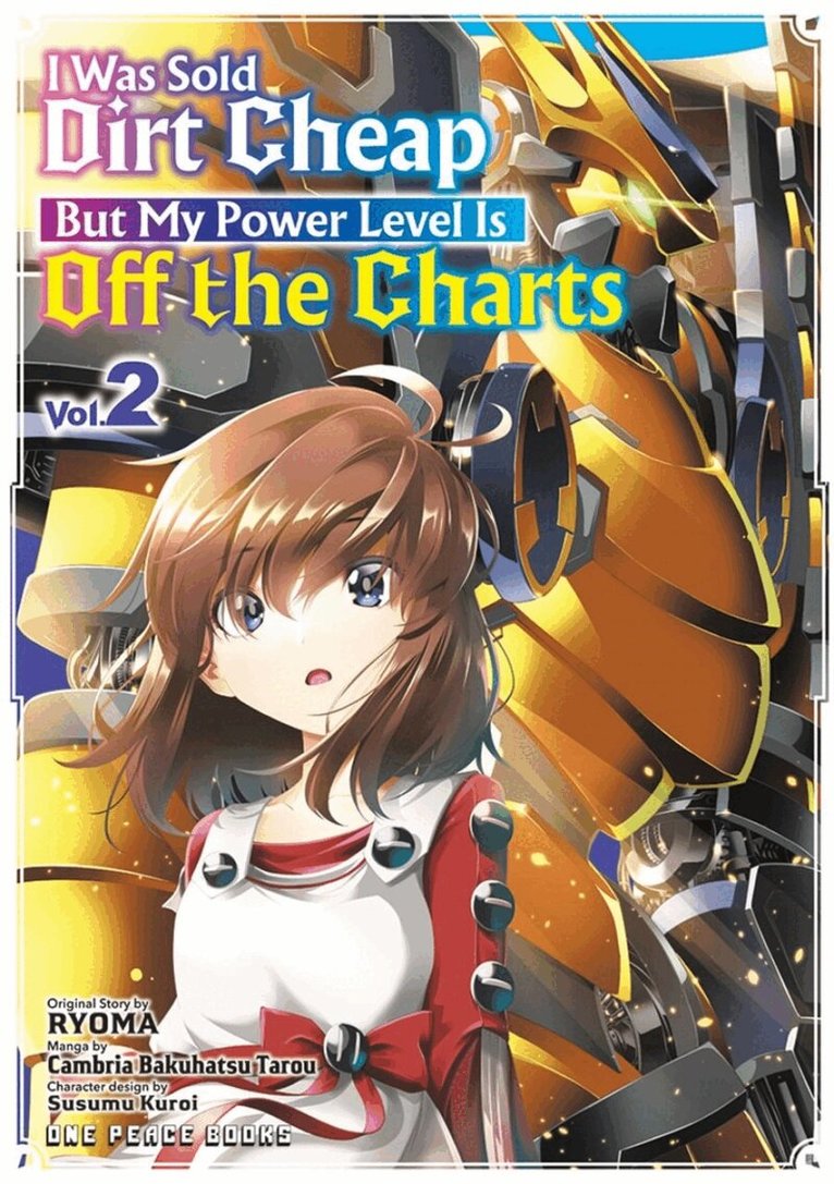 Cambria Bakuhatsu Tarou - I Was Sold Dirt Cheap, But My Power Level Is Off the Charts Volume 2, Häftad