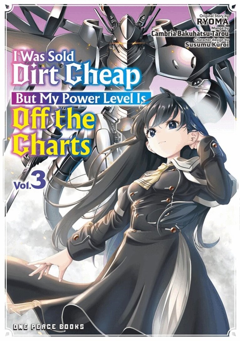 Cambria Bakuhatsu Tarou - I Was Sold Dirt Cheap, But My Power Level Is Off the Charts Volume 3, Häftad