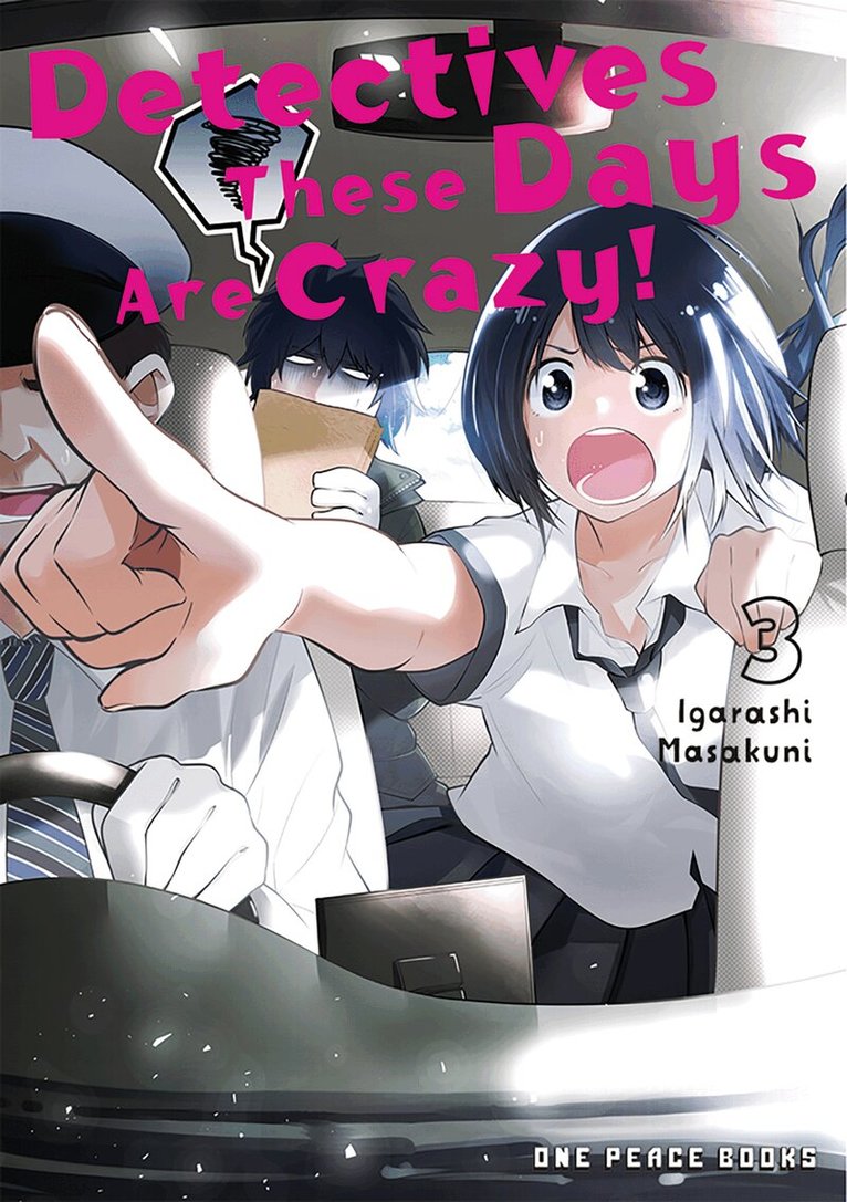 Masakuni Igarashi - Detectives These Days Are Crazy! Vol. 3, Häftad