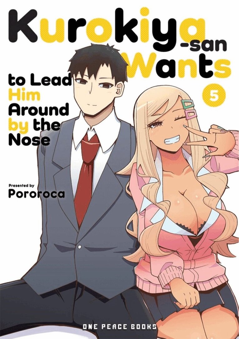 Pororoca - Kurokiya-san Wants to Lead Him Around by the Nose Volume 5, Häftad