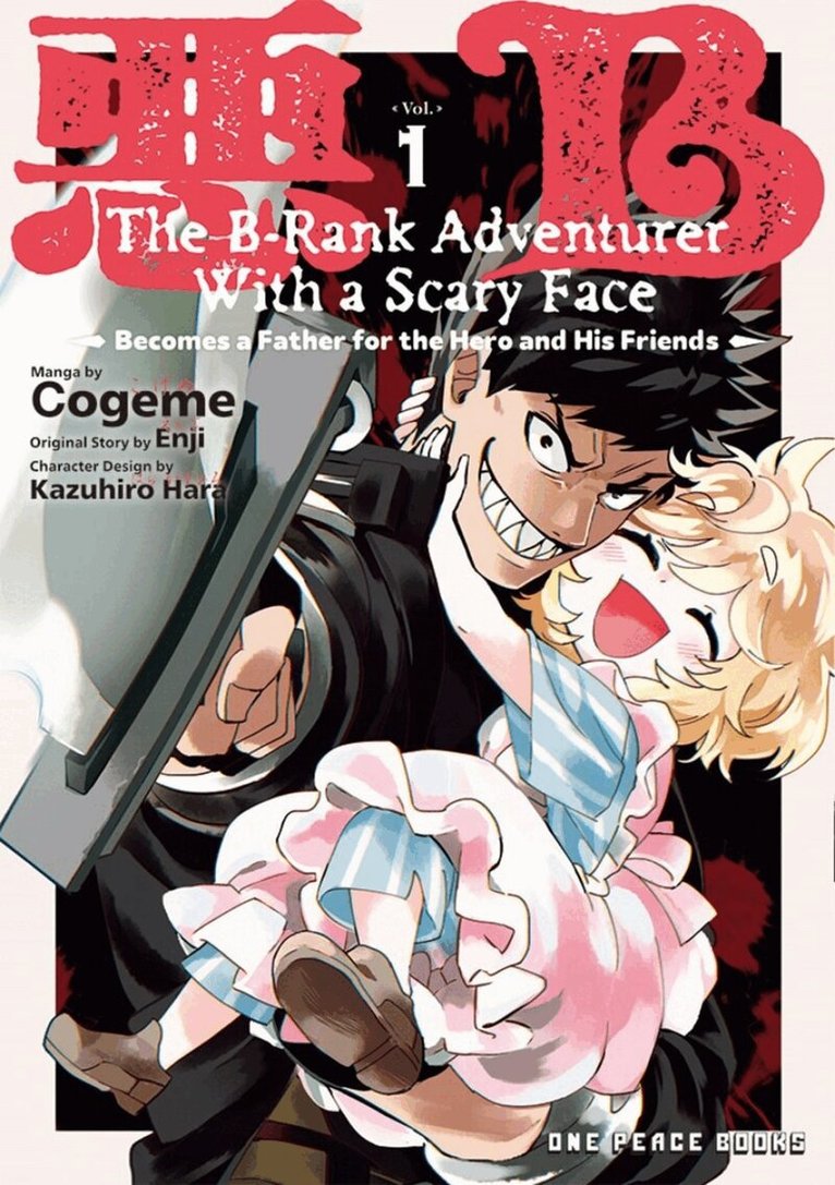 Kazuhiro Enji - B-Rank Adventurer with a Scary Face Becomes a Father for the Hero and His Friends Volume 1, Häftad