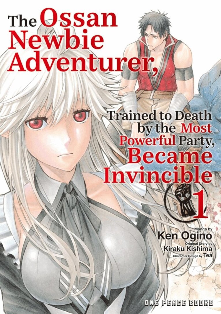Kiraku Kishima - Ossan Newbie Adventurer, Trained to Death by the Most Powerful Party, Became Invincible Volume 1, Häftad