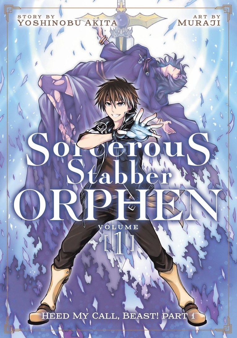 Yoshinobu Akita - Sorcerous Stabber Orphen (Manga) Vol. 1: Heed My Call, Beast! Part 1, Häftad
