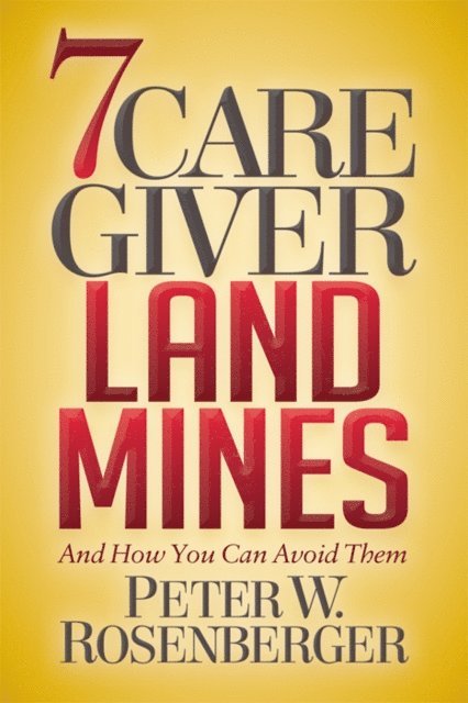 Peter W. Rosenberger - 7 Caregiver Landmines, E-bok