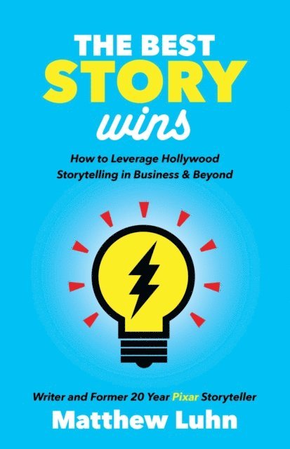Matthew Luhn - Best Story Wins, E-bok