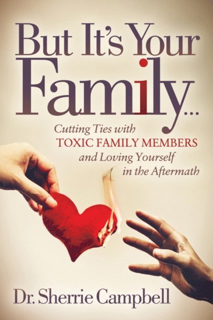 Sherrie Campbell - But It's Your Family . . ., E-bok