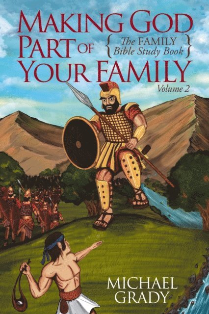 Michael Grady - Making God Part of Your Family, E-bok