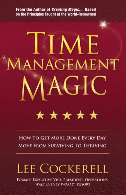 Lee Cockerell - Time Management Magic, E-bok. Tillgänglighet: Lägg i varukorg