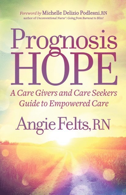 Angie Felts - Prognosis Hope, E-bok. Tillgänglighet: Lägg i varukorg